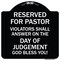 Signmission Reserved for Pastor Violators Shall Answer on Day of Judgement Alum Sign, 18" x 18", BW-1818-23184 A-DES-BW-1818-23184 - alternate 1